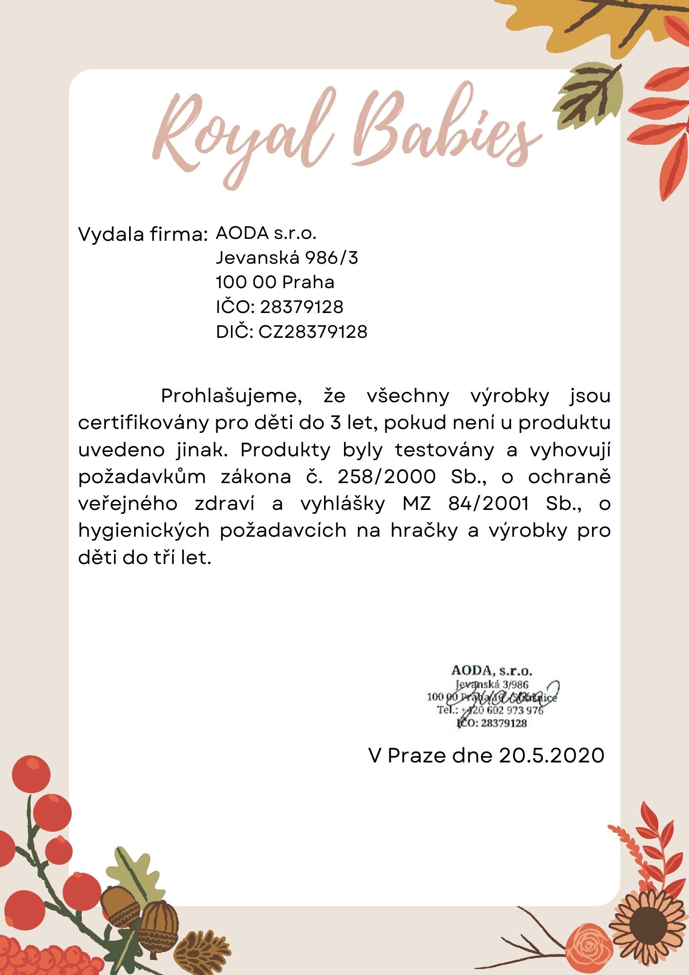 Vydala firma AODA s.r.o. Jevanská 9863 100 00 Praha IČO 28379128 DIČO CZ28379128